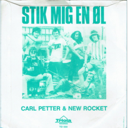 Carl Petter &amp; New Rocket - Stik Mig En �l (1981)