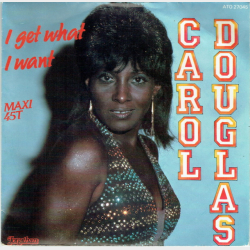 Carol Douglas - I Get What I Want (Ato 27045) (1984)