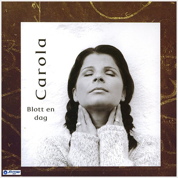 Carola - Blott En Dag (1998) (Digi)