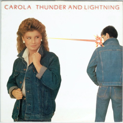 Carola - Thunder &amp; Lightning (1984)