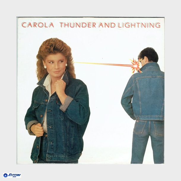 Carola - Thunder &amp; Lightning (1984)