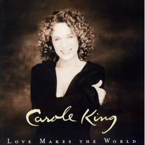 Carole King - Love Makes The World (2001)