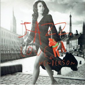 Caroline Henderson - Jazz, Love & Henderson (2011)