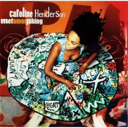 Caroline Henderson - Metamorphing (1998)