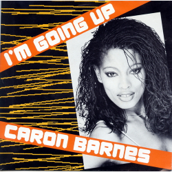 Caron Barnes - I'm Going Up (1986)