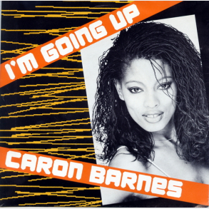 Caron Barnes - I'm Going Up (1986)