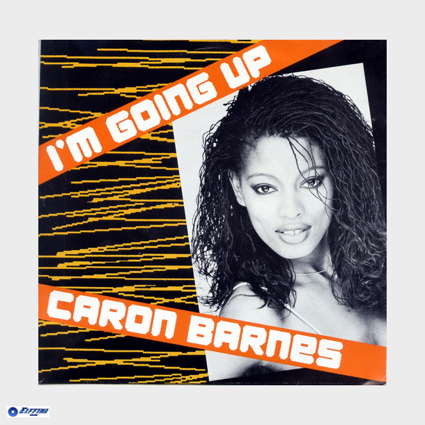 Caron Barnes - I'm Going Up (1986)