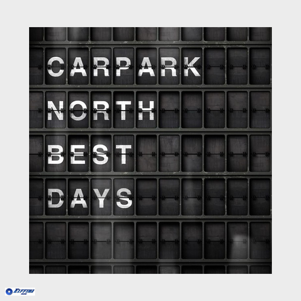 Carpark North - Best Days Greatest &amp; Live (2010)