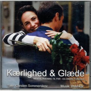 Carsten Sommerskov - Krlighed og Glde (Mentaltrning Til Par)