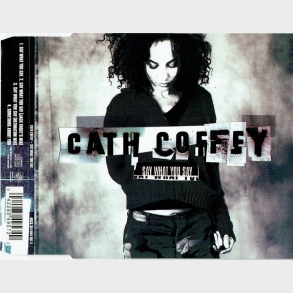 Cath Coffey - Say What You Say (1997)