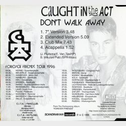 Caught In The Act - Don't Walk Away (7'' Version) (1996)