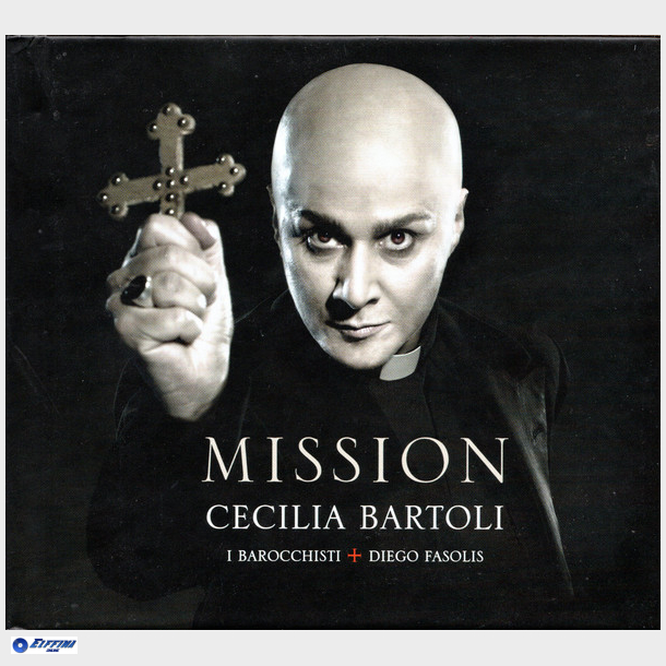 Cecilia Bartoli I Barocchisti &amp; Diego Fasolis - Mission (2012) (Book)
