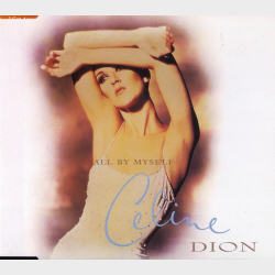 Celine Dion - All By Myself (1996)