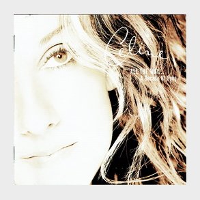 Celine Dion - All The Way...a Decade Of Song (1999)