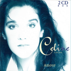Celine Dion - Amour (1998) (Fat)