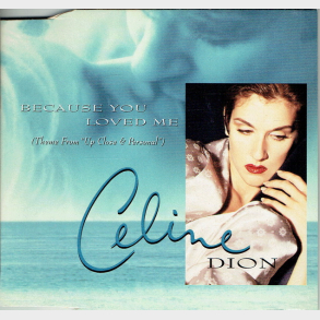 Celine Dion - Because You Loved Me (1996)