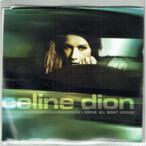 Celine Dion - I Drove All Night (2003)