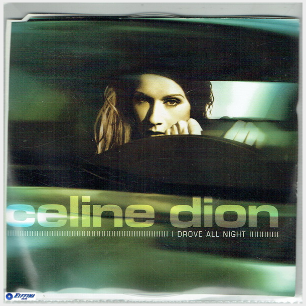 Celine Dion - I Drove All Night (2003)