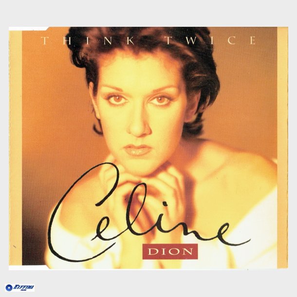 Celine Dion - Think Twice (1994)