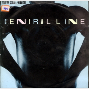 Central Line - You've Said Enough (1982)