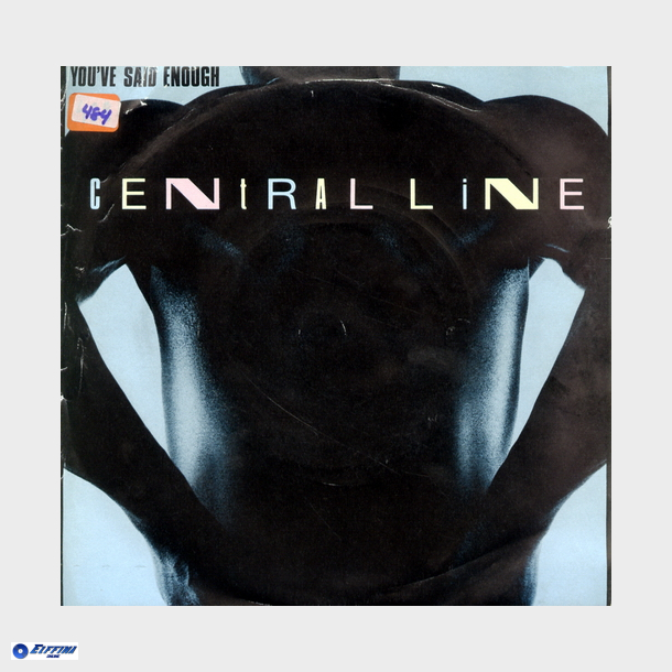 Central Line - You've Said Enough (1982)