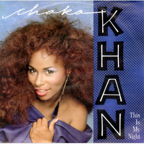Chaka Khan - This Is My Night (1984)