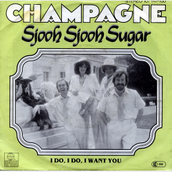 Champagne - Sjooh Sjooh Sugar (1980)