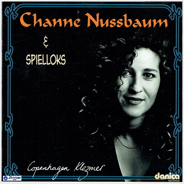 Channe Nussbaum &amp; Spelloks - Copenhagen Klezmer (1996)