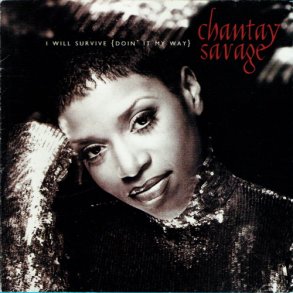 Chantay Savage - I Will Survive (Doin' It My Way) (1996)