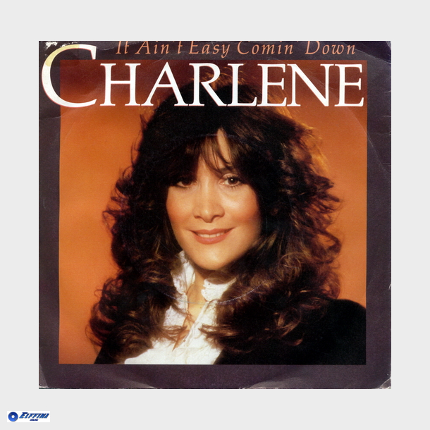 Charlene - It Ain't Easy Comin' Down (1976)