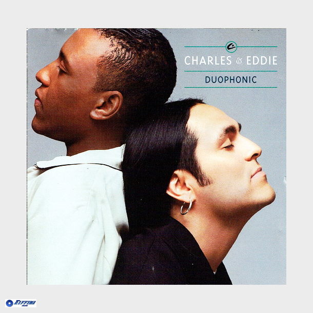 Charles &amp; Eddie - Duophonic (1992)