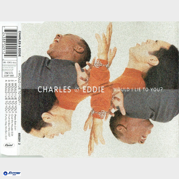 Charles &amp; Eddie - Would I Lie To You (1992)