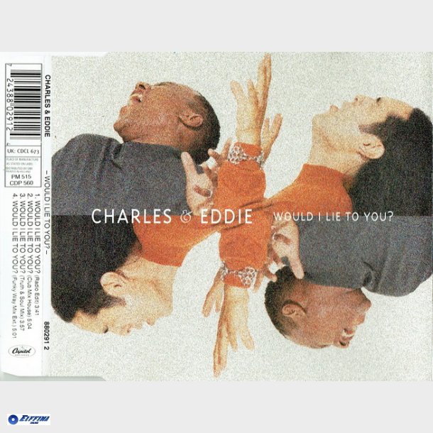 Charles &amp; Eddie - Would I Lie To You (1992)