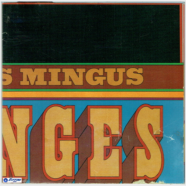 Charles Mingus - Changes Two (1993)