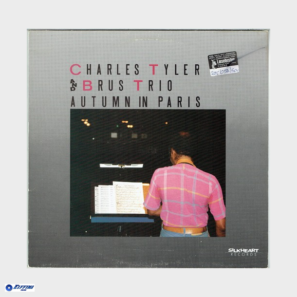 Charles Tyler &amp; Brus Trio - Autumn In Paris (1988)