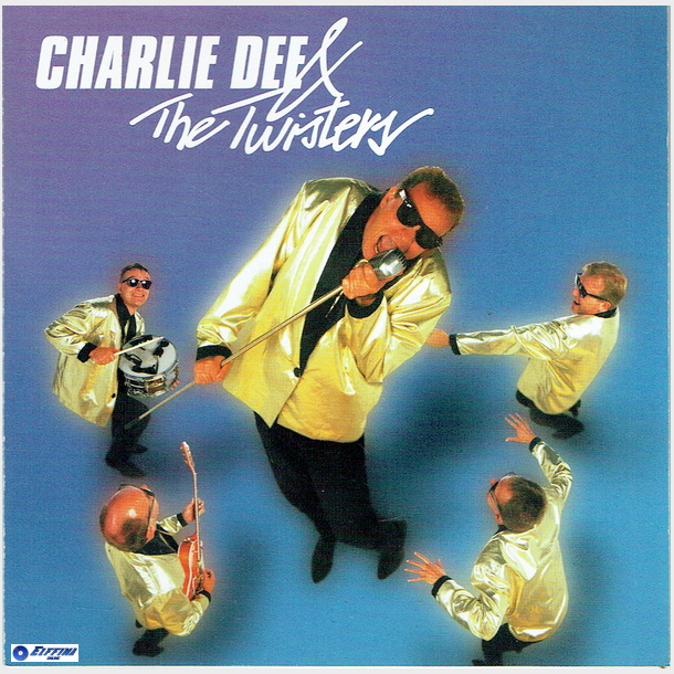 Charlie Dee &amp;  The Twisters - Charlie Dee &amp;  The Twisters (Promo)