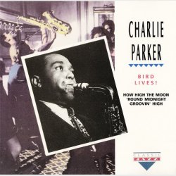 Charlie Parker - Bird Lives! (1992)