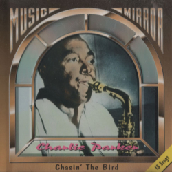 Charlie Parker - Chasin' The Bird (1993) (Music Mirror)