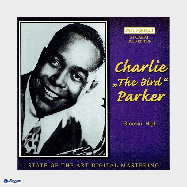 Charlie Parker - Groovin High (2000)