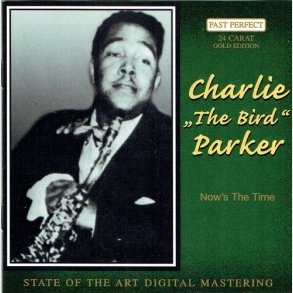Charlie Parker - Now Is The Time (2000)