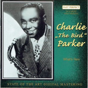 Charlie Parker - What's New (2000)