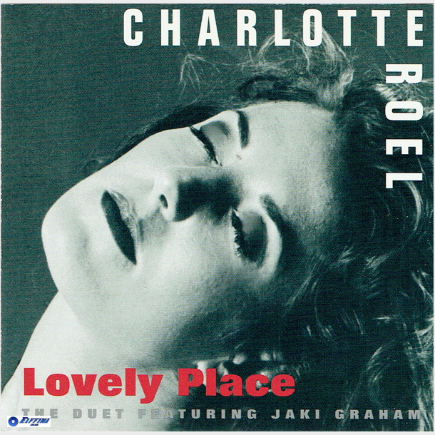 Charlotte Roel ft. Jaki Graham - Lovely Place (1999)