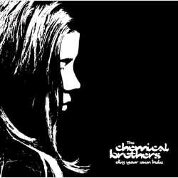 Chemical Brothers, The - Dig Your Own Hole (1997) - NY