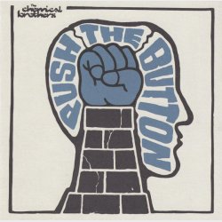 Chemical Brothers, The - Push The Button (2004)