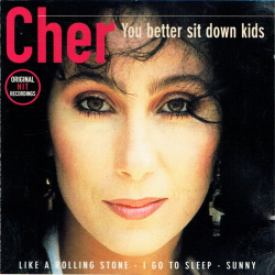 Cher - You Better Sit Down Kids (1995)