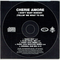 Cherie Amore - I Don't Want Nobody (Tellin' Me What To Do) (2000) (Promo)