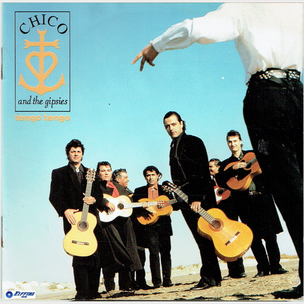 Chico &amp; The Gipsies - Tengo Tengo (1992)