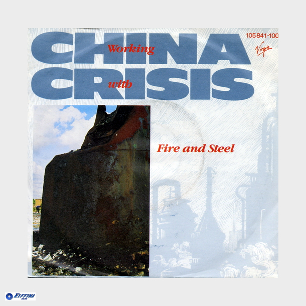 China Crises - Working With Fire &amp; Steel (1983)