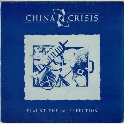 China Crisis - Flaunt The Imperfection (1985)