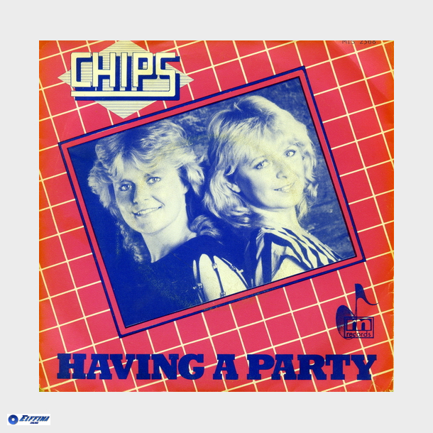 Chips - Having A Party (1982)